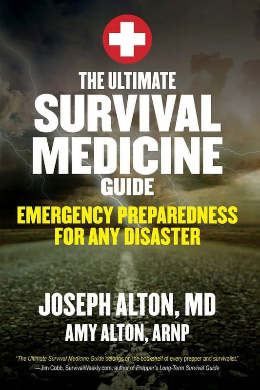 The Ultimate Survival Medicine Guide: Emergency Preparedness for Any Disaster, (Paperback)