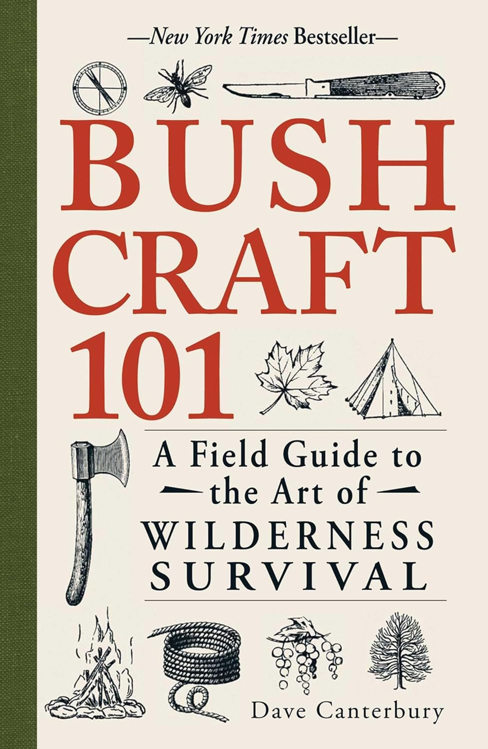 Bushcraft 101: a Field Guide to the Art of Wilderness Survival (Bushcraft Surviv